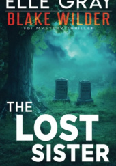 Okładka książki The Lost Sister Elle Gray