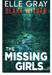Okładka książki The Missing Girls Elle Gray