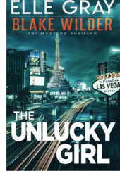 Okładka książki The Unlucky Girl Elle Gray