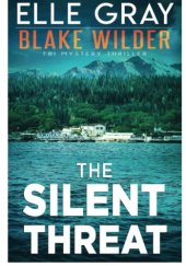 Okładka książki The Silent Threat Elle Gray