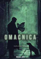 Okładka książki Omacnica autorstwa Piotr Pawłowski
