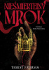 Okładka książki Nieśmiertelny mrok Tigest Girma