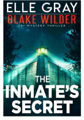 Okładka książki The Inmate's Secret Elle Gray