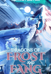 Okładka książki Dragons of Frost and Fang Rowan Silver