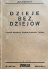 Okładka książki Dzieje bez dziejów. Teoria rozwoju wewnętrznego Polski Jan Stachniuk