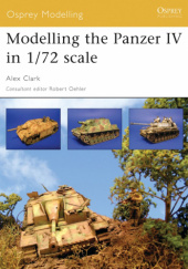 Okładka książki Modelling the Panzer IV in 1/72 scale Alex Clark