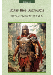 Okładka książki Tarzan i zagninione imperium Edgar Rice Burroughs
