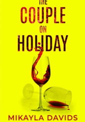 Okładka książki The Couple on Holiday Mikayla Davids