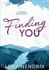 Okładka książki Finding You Lena Hendrix