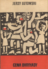 Okładka książki Cena barykady Jerzy Lutowski