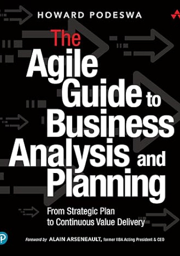 The Agile Guide to Business Analysis and Planning: From Strategic Plan ...