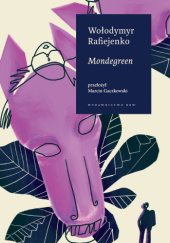 Okładka książki Mondegreen Wołodymyr Rafiejenko