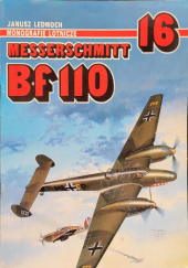 Okładka książki Messerschmitt Bf 110 Janusz Ledwoch