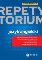 Okładka książki Repetytorium maturzysty. J. Angielski. Poziom podstawowy,poziom rozszerzony Dorota Ciężkowska-Gajda,&nbsp;Bogusław Solecki