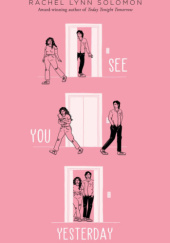 Okładka książki See You Yesterday Rachel Lynn Solomon