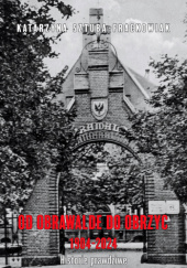 Od Obrawalde do Obrzyc 1904-2024. Historie prawdziwe.