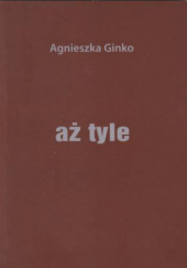 Okładka książki aż tyle Agnieszka Ginko