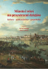 Okładka książki Miasto i wieś na przestrzeni dziejów Adam Lubocki,&nbsp;Jędrzej Możejko