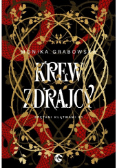 Okładka książki Krew zdrajcy Monika Grabowska