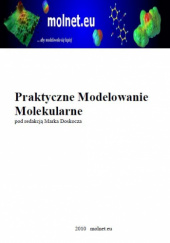 Okładka książki Praktyczne Modelowanie Molekularne Marek Doskocz