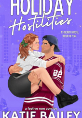 Okładka książki Holiday Hostilities Katie Bailey