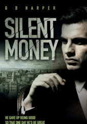 Okładka książki Silent Money GD Harper