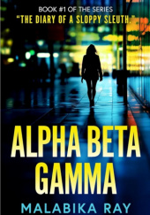 Okładka książki Alpha Beta Gamma Malabika Ray