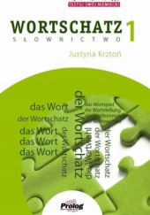 Okładka książki TESTE DEIN DEUTSCH. Wortschatz 1. Słownictwo 1 Justyna Krztoń