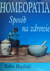 Okładka książki Homeopatia Sposób na zdrowie Robin Hayfield