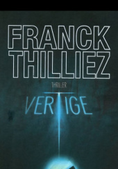 Okładka książki Vertige Franck Thilliez