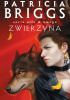 Okładka książki Zwierzyna Patricia Briggs