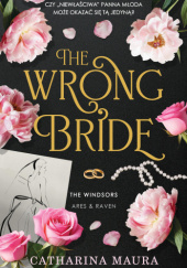 Okładka książki The Wrong Bride Catharina Maura