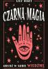 Okładka książki Czarna magia. Obudź w sobie wiedźmę Lily Hart
