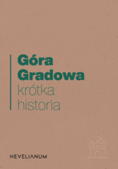 Góra Gradowa - krótka historia