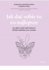 Okładka książki Jak dać sobie to, co najlepsze. 40 lekcji Pani Motywacji, które inspirują do zmian Adrianna Niewęgłowska,&nbsp;Gabriela Para