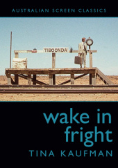 Okładka książki Wake In Fright Tina Kaufman