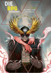 DIE RPG Scenarios Vol 1: Bizarre Love Triangles