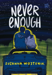 Okładka książki Never Enough Zuzanna Wojtunik