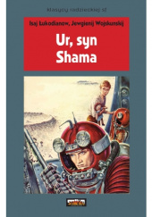 Okładka książki Ur, syn Shama Isaj Łukodianow,&nbsp;Jewgienij Wojskunski
