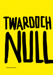 Okładka książki Null Szczepan Twardoch