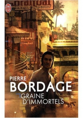 Okładka książki Graine dimmortels Pierre Bordage