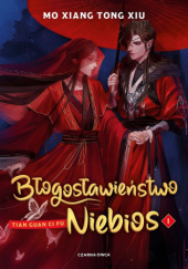 Błogosławieństwo niebios - Mo Xiang Tong Xiu