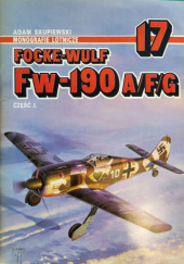 Okładka książki Focke-Wulf Fw-190 A/F/G, część I Adam Skupiewski