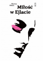 Okładka książki Miłość w Ejlacie Karina Obara