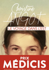 Okładka książki Le Voyage dans l’Est Christine Angot