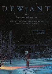 Okładka książki Dewiant. Tom 1 Joshua Hixson,&nbsp;James Tynion IV