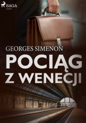 Okładka książki Pociąg z Wenecji autora Georges Simenon, 9788726276688