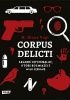 Okładka książki Corpus delicti. Zagadki kryminalne, które rozwiążesz w 60 sekund Diane M. Vogt
