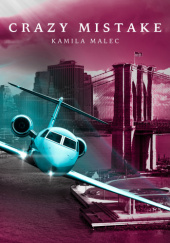 Okładka książki Crazy Mistake - Kamila Malec