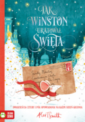 Okładka książki Jak Winston uratował Święta Alex T. Smith